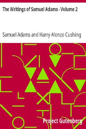 [Gutenberg 2092] • The Writings of Samuel Adams - Volume 2